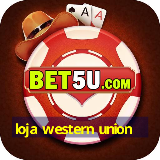 loja western union